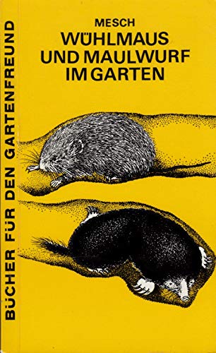Wühlmaus und Maulwurf im Garten.